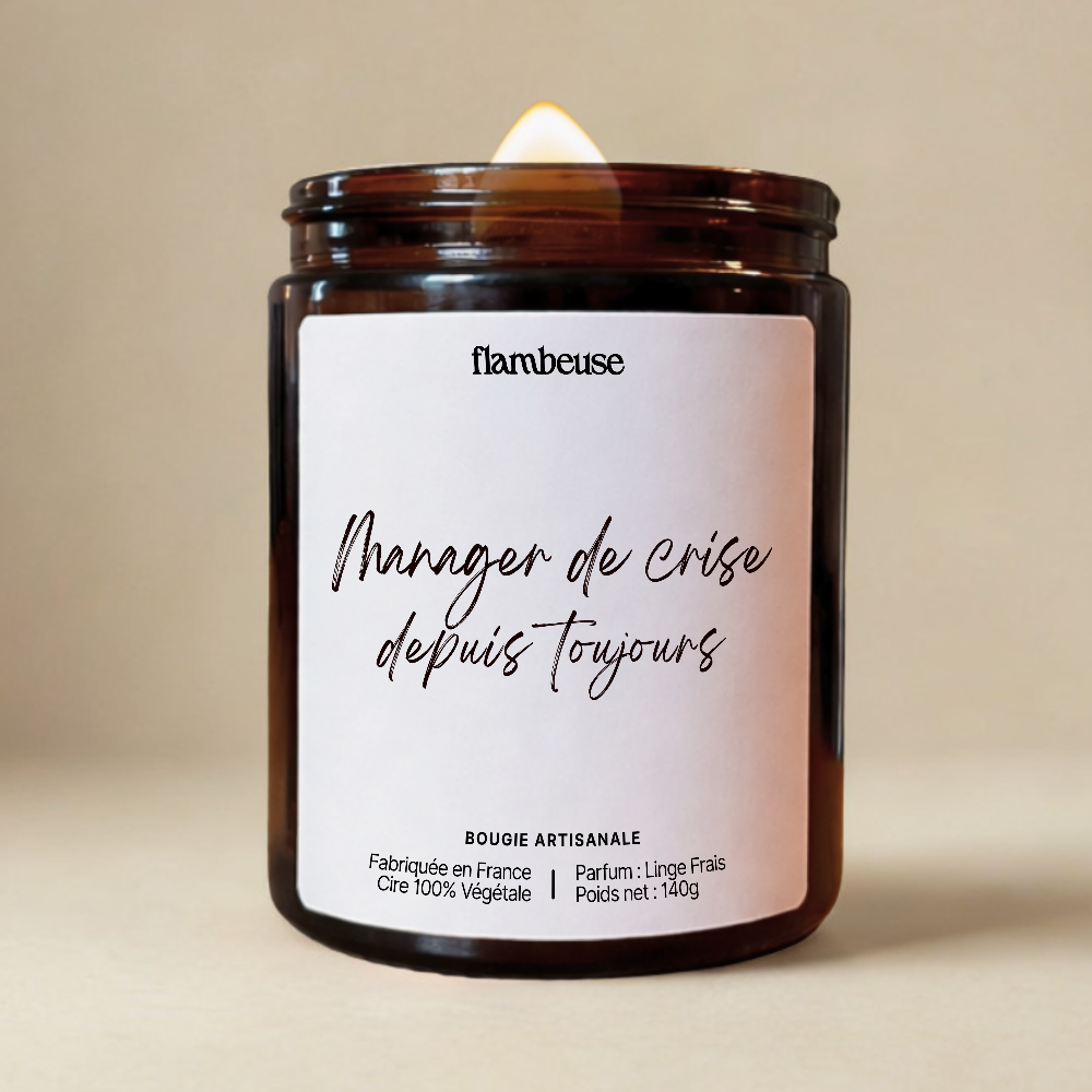 Bougie "Manager de crise depuis toujours"