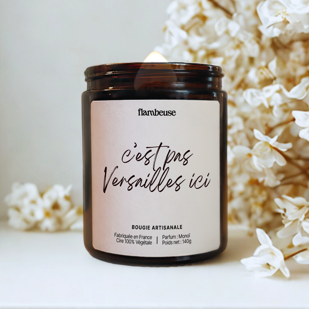 Bougie "C'est pas Versailles ici"