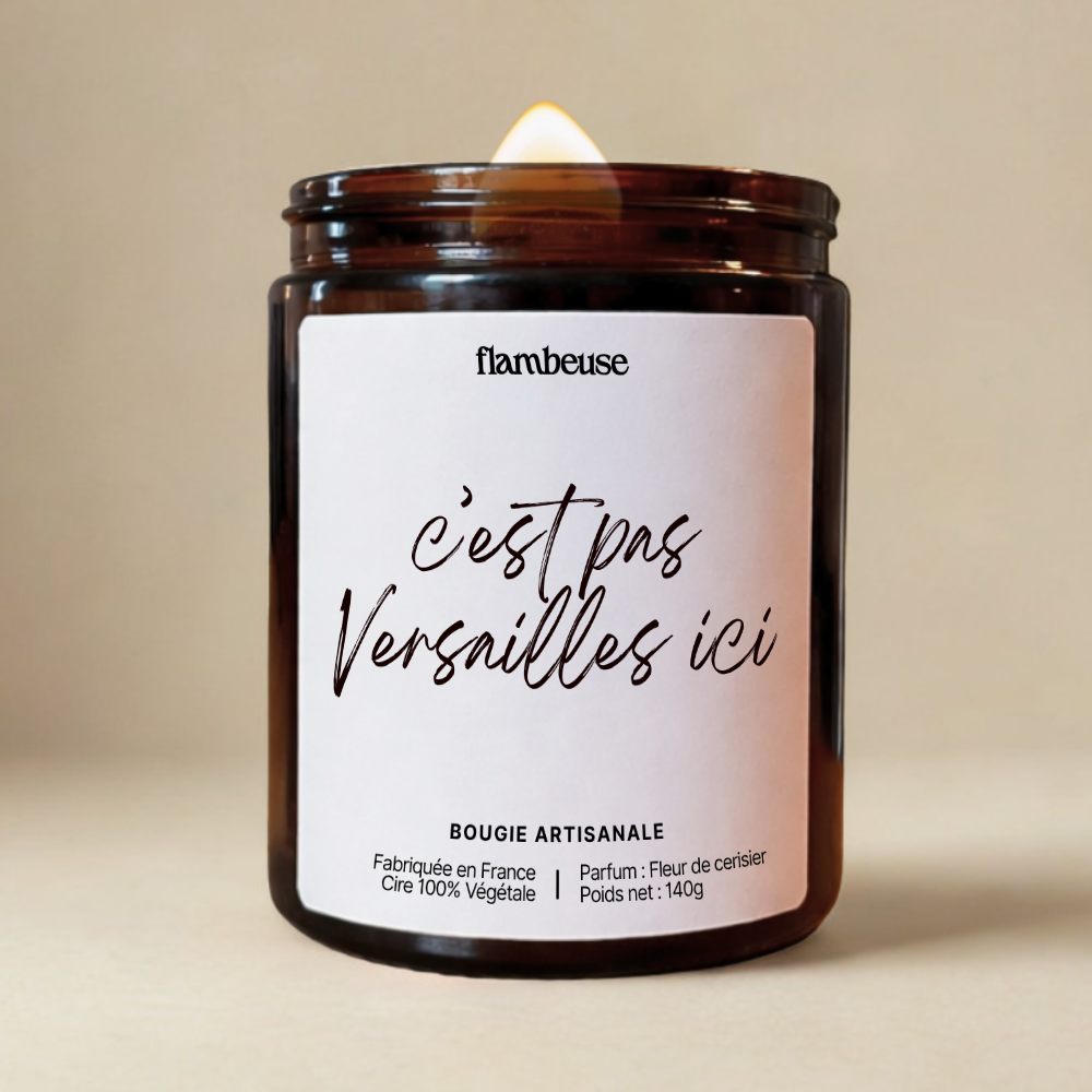 Bougie "C'est pas Versailles ici"