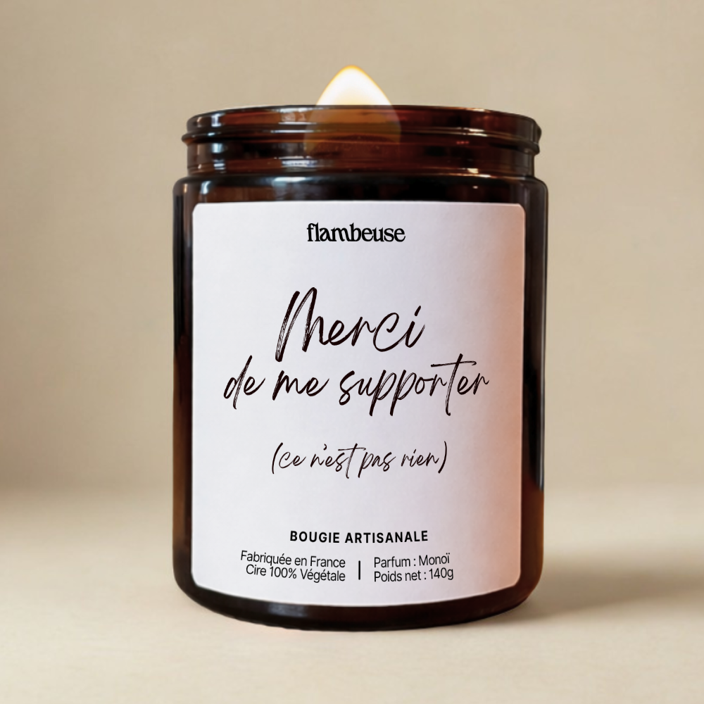 Bougie "Merci de me supporter. Ce n'est pas rien"