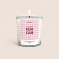 Bougie "ALWAYS RIGHT MUM CLUB"