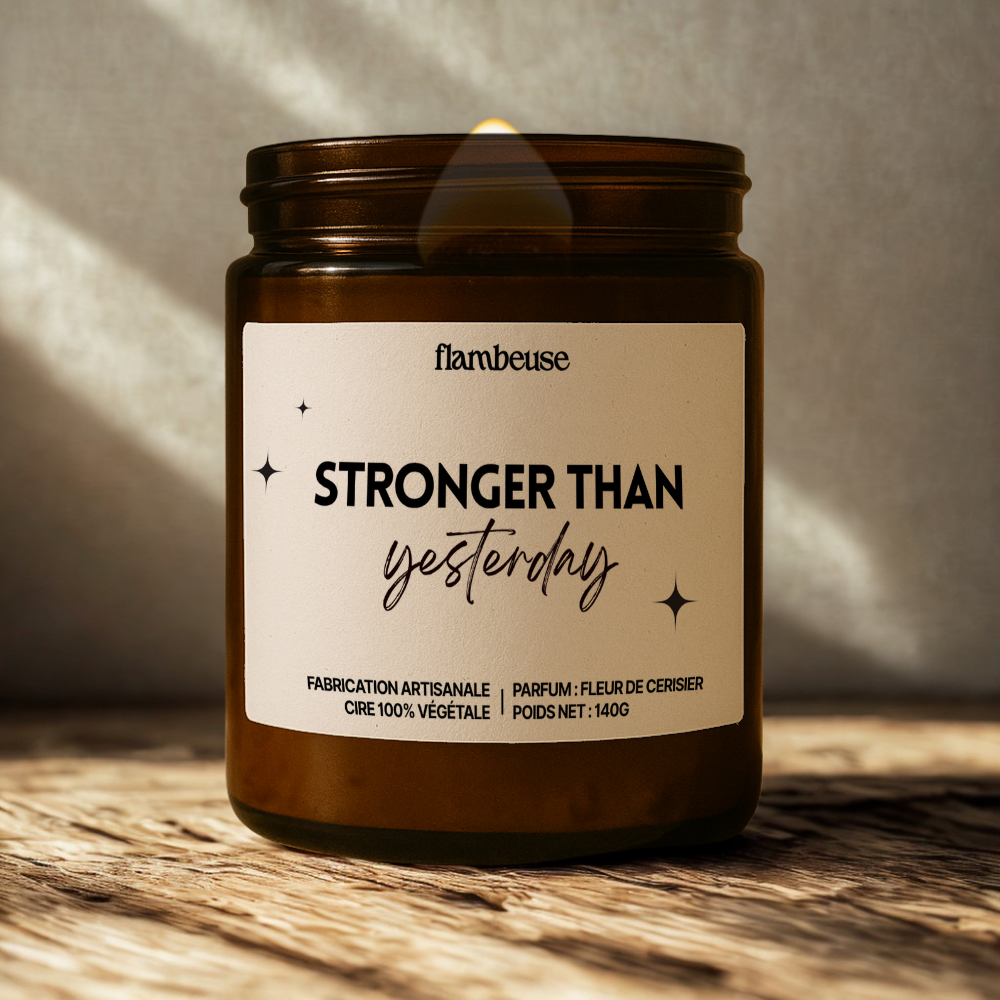 Bougie "Stronger than yesterday"