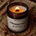 Bougie "Stronger than yesterday"