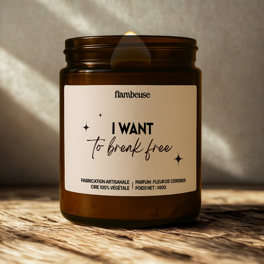 Bougie "I want to break free"