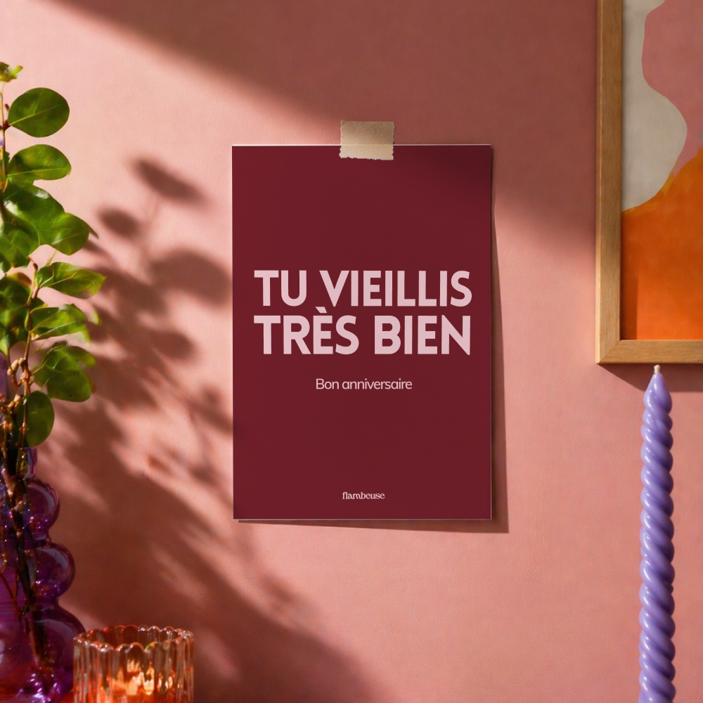 Carte de voeux A6 - Tu vieillis très bien