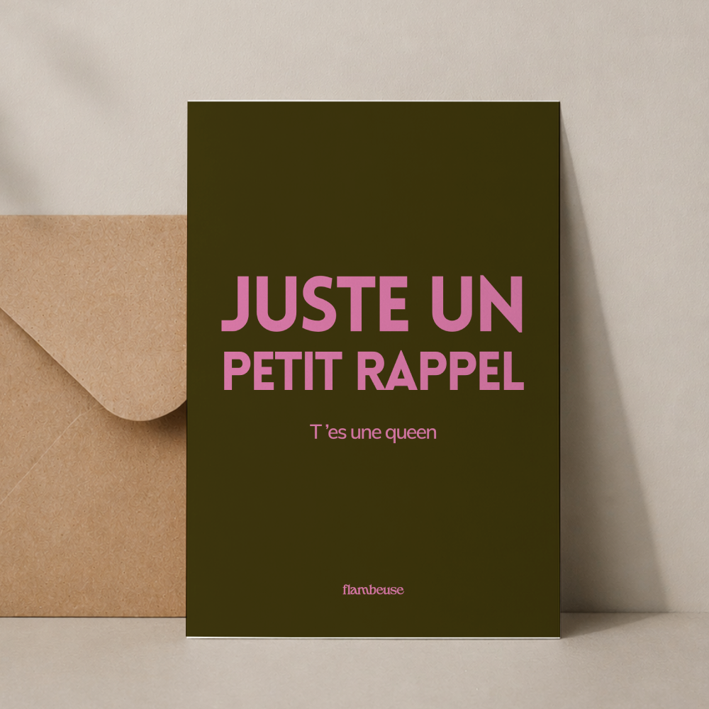 Carte de voeux A6 - Juste un petit rappel, t'es une queen
